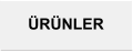 ÜRÜNLER